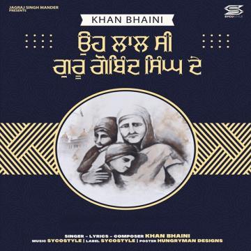 download Oh-Lal-Si-Guru-Gobind-Singh-Ji-De Khan Bhaini mp3